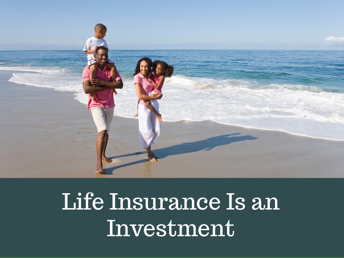 Life Insurance Is an Investment! - The Financial Quarterback™